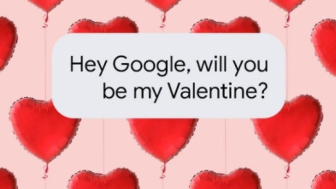 Google Assistant Wants To Be Your Valentine Just Ask Phonearena
