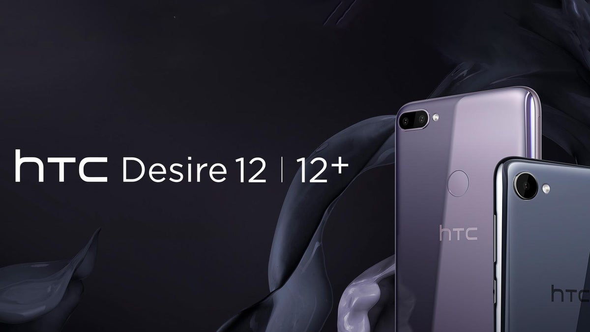 Meet HTC's new Desire 12 and 12+ entry-level troopers: Great design, but modest specs