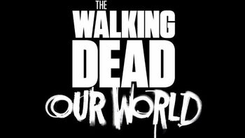 The Walking Dead: Our World makes its debut on Android and iOS