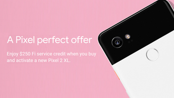 Project Fi will give you $250 in service credits with the purchase of a Pixel 2 XL