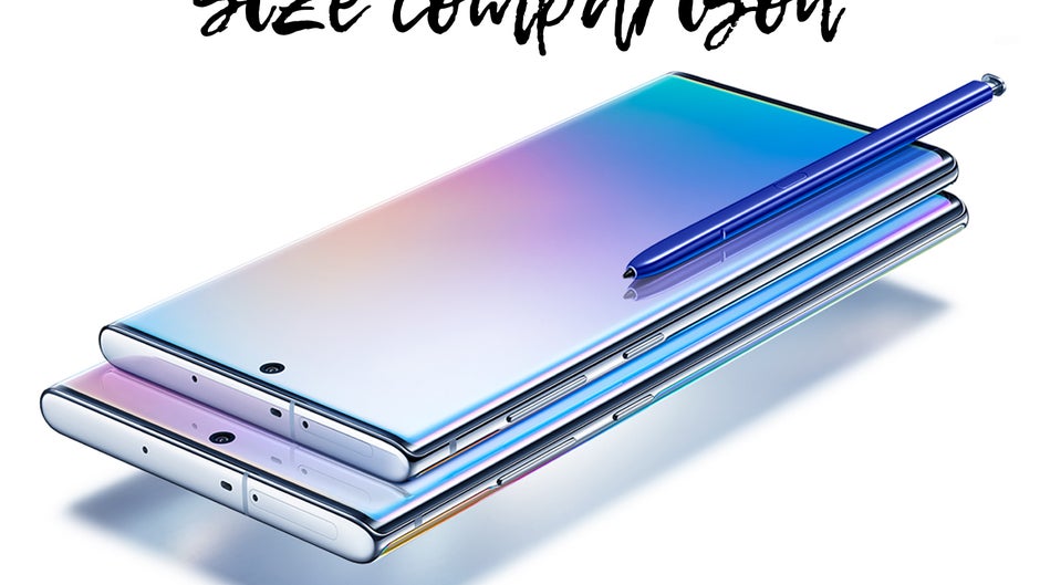 Galaxy Note 10 & Note 10+ size comparison vs Galaxy S10+, S10, OnePlus 7 Pro, iPhone XS/XS Max