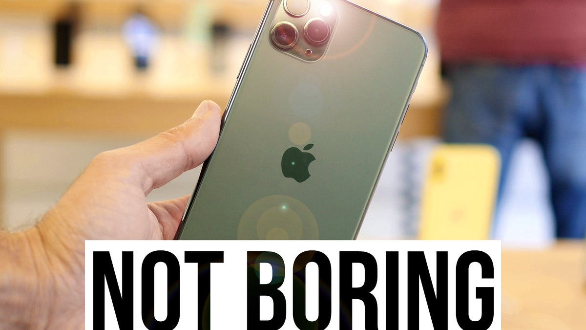 Apple's new Phone 11 Pro and 11 Pro Max are not boring at all