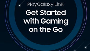Samsung expands PlayGalaxy Link to more Galaxy smartphones and countries