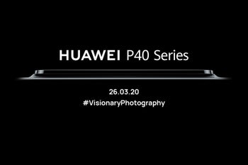 Huawei teases big P40 series camera upgrade as it cancels event in Paris