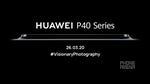 Huawei teases big P40 series camera upgrade as it cancels event in Paris