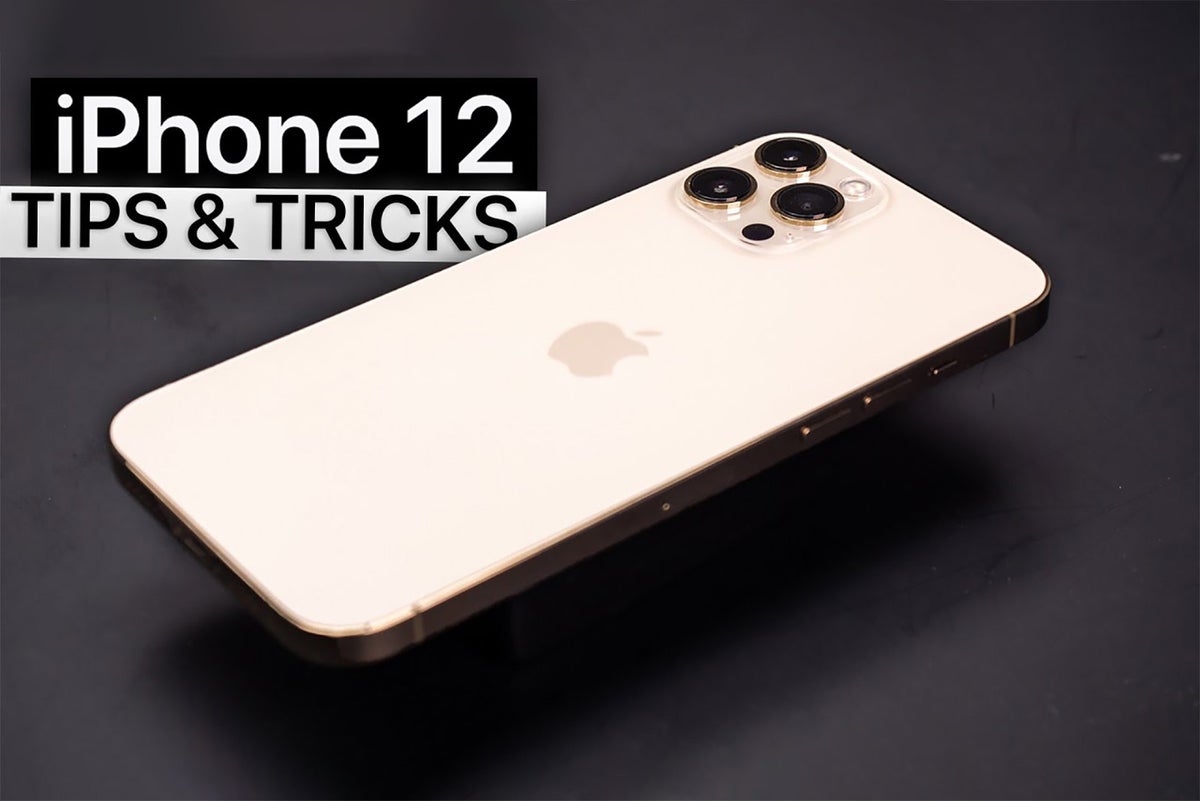 iPhone 12 / Pro / Max: tips and tricks - PhoneArena