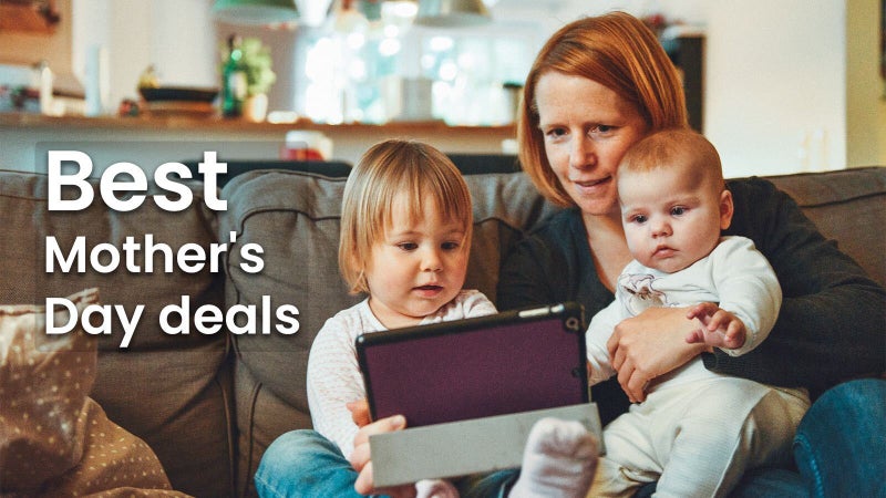 Best Mother's Day deals: tech deals she'll love, discounts you'll appreciate