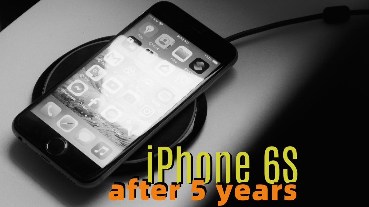 Vroeg Keel Panter iPhone 6S after 5 years: A living legend - PhoneArena