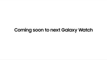 Official: Samsung Galaxy Watch 4 to debut at Unpacked 'later this summer'