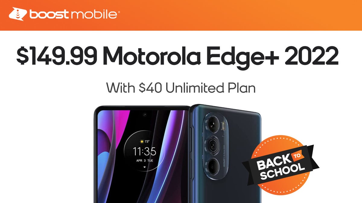 Get Motorola Edge+ (2022) for only $150 with Boost Mobile's Back To School!