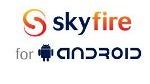 A new version of Skyfire is available in the Android Market