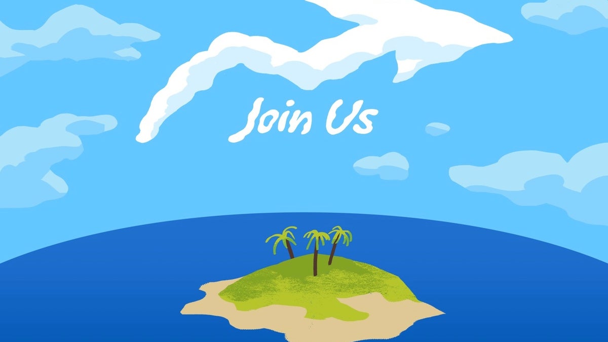 A cartoon image of a small island with palm trees under a blue sky with a cloud shaped like an arrow pointing towards the text "Join Us."