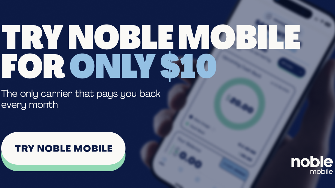 Noble Mobile makes switching from Verizon exciting — and cheap