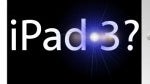 Apple is already certifying components for the iPad 3