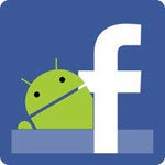 Facebook overhauls Android app, brings parity with iOS