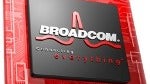 Broadcom shopping high-end smartphone chipsets to manufacturers