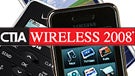 CTIA 2008 - Live Report
