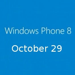Windows Phone 8 release date to be October 29th, devices arriving early November