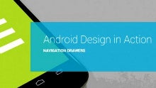 Google's Android developers share the thought process that brought us Navigation Drawers (video)