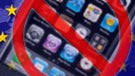 The European Commission: We might ban the iPhone in Europe