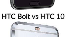 HTC Bolt vs HTC 10: X key differences