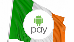 Android Pay has finally made its Ireland debut