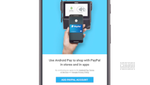 PayPal and Android Pay now work together so your PayPal balance finally means something outside the Internet