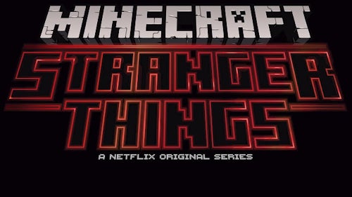 Minecraft is becoming a Netflix series, and Stranger Things is becoming game