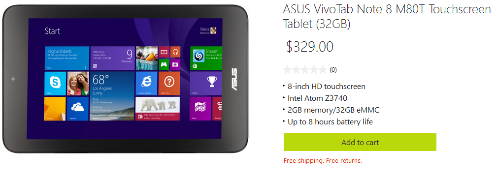The 32GB Asus VivoTab Note 8 is available from the online Microsoft Store - 32GB Asus VivoTab Note 8 priced at $329 from the online Microsoft Store