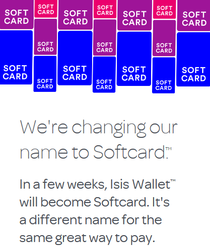 ISIS is changing its name to Softcard - ISIS mobile payments gets name change to Softcard