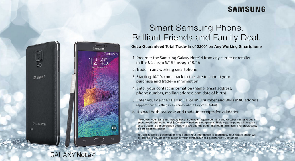 Samsung will guarantee that you receive a total of $200 for your working trade if you pre-order the Samsung Galaxy Note 4 - Want the Samsung Galaxy Note 4? Take $200 off the phablet with any working trade
