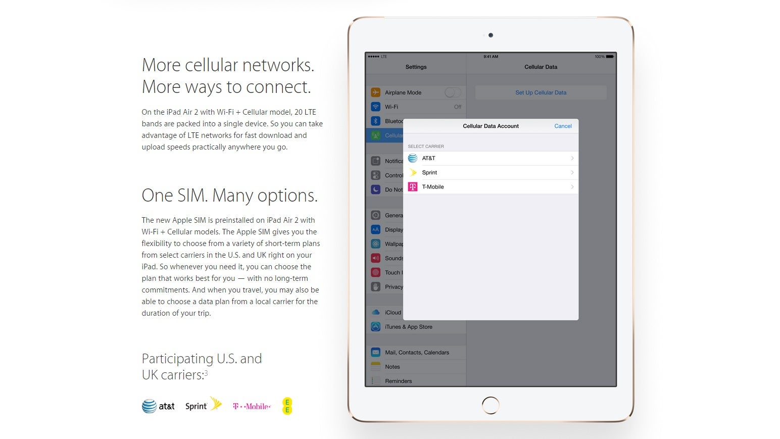 The cellular Apple iPad Air 2 gives users carrier freedom with a special SIM card
