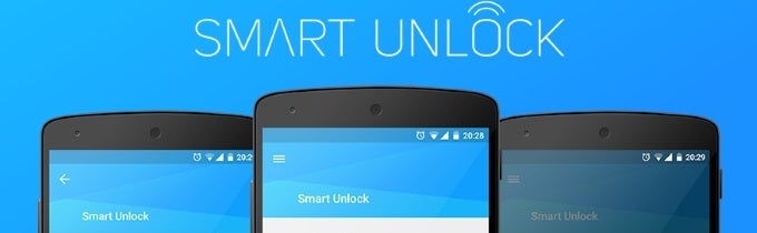 Spotlight: Smart Unlock bypasses the Android lockscreen security when you&#039;re connected to trusted networks and devices