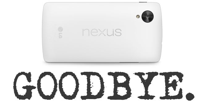 Au revoir, Nexus 5! Google is no longer officially selling its 2013 champion
