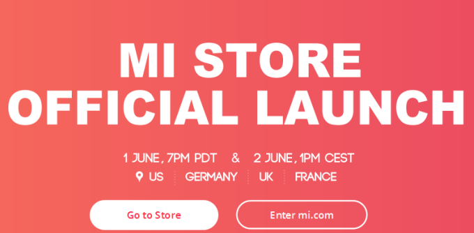 Xiaomi's online store set to launch in the US, France, Germany, and the UK in early June