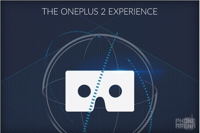 The OnePlus 2 is coming: official &quot;virtual reality&quot; launch event will be held on July 27th