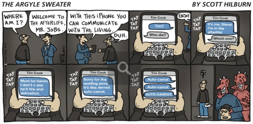 Today's Argyle Sweater stars Steve Jobs, Tim Cook, the iPhone and auto-correct - Sunday comic strip stars Steve Jobs, Tim Cook, the iPhone, auto-correct and a very hot place