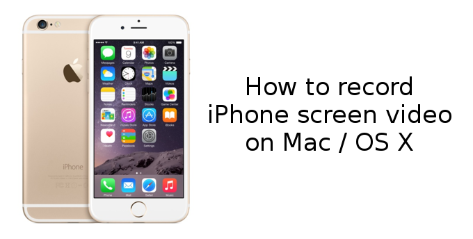 How to record iPhone and iPad screen video on Mac (iOS 8, OS X screencast tutorial)