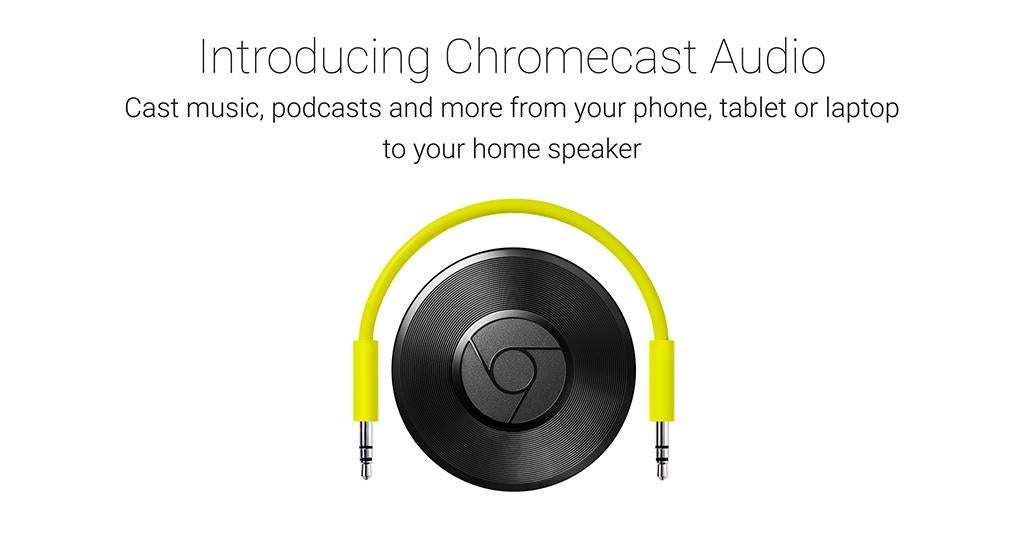 Chromecast Audio is real: streaming from the cloud directly to your speakers