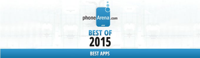 PhoneArena Awards 2015: all of the year's best mobile gadgets in one place