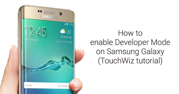 How to enable developer mode and options on Samsung Galaxy S6, Note 5 (Android TouchWiz tutorial)