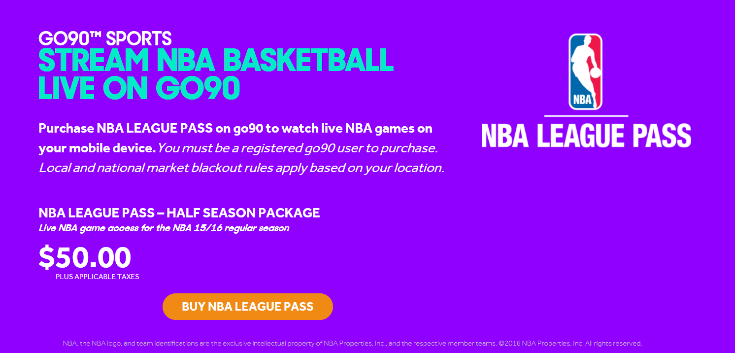 Watch NBA League Pass via the go90 app for $50 - All go90 subscribers can stream five free NBA games using the app