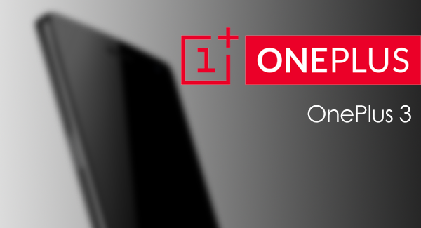 OnePlus 3 rumored to start from $310 for a 4GB RAM & 32GB of storage base model