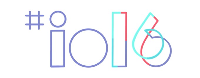 Google I/O 2016 starts on Wednesday, May 18; here's what to expect