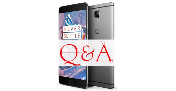 OnePlus 3 Q&A: Ask us anything!