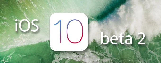 What's new in iOS 10 beta 2? Here are the more interesting changes and new features