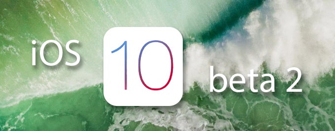 What&#039;s new in iOS 10 beta 2? Here are the more interesting changes and new features