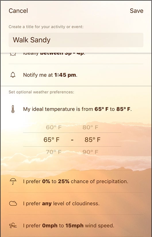 Looks like the weather is ideal for walking the dog! - Foresee is a weather app and scheduler that tells you what the time will be like for your vacation days