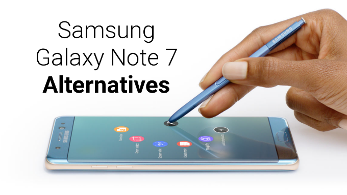 5 big phones that make a great (non-explosive) Samsung Galaxy Note 7 alternative