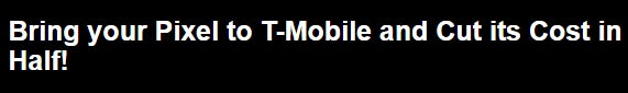T-Mobile's 50% off Pixel promo now available for Simple Choice Unlimited customers